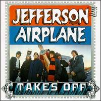 Jefferson Airplane - Takes Off