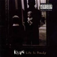 Korn - Life Is Peachy