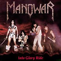 Manowar - Into Glory Ride