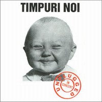 Timpuri Noi - Unplugged