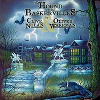 Clive Nolan & Oliver Wakeman - The Hound of the Baskervilles