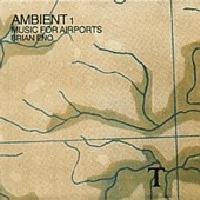 Brian Eno - Music fFor Airports