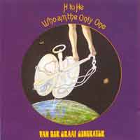 Van der Graaf Generator - H to He Who Am the Only One