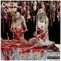 Cannibal Corpse - Butchered at Birth